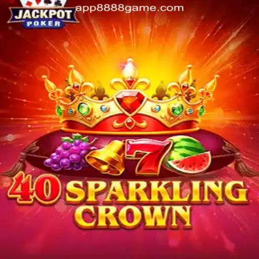 Exploring the Thrills of 40SparklingCrown on 8888.game Platform-Online Slots Brasil #1